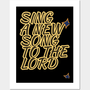 Sing a new song Posters and Art